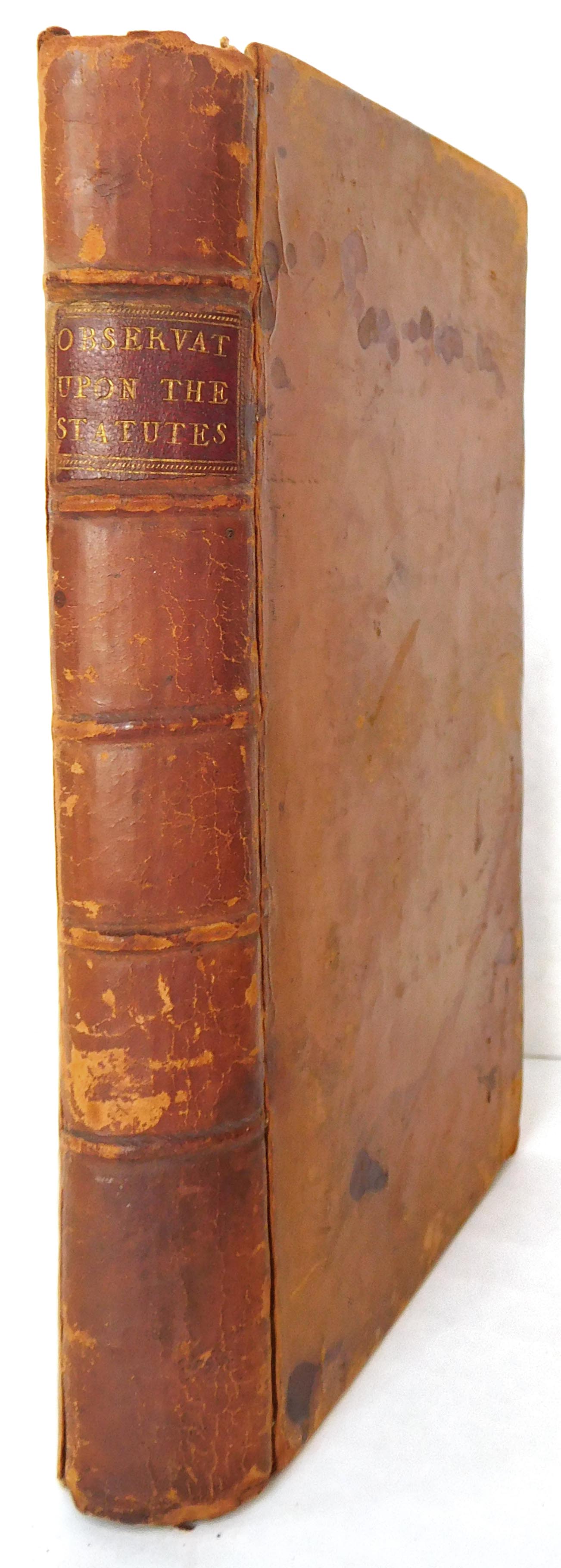 Barrington, Daines - Observations on the Statutes, Chiefly the More Ancient, From Magna Charta to The Twenty-first of James the First, Ch. xxvii, With an Appendix, Being A Proposal for new modelling the Statutes. Second Edition, With Corrections and Additions