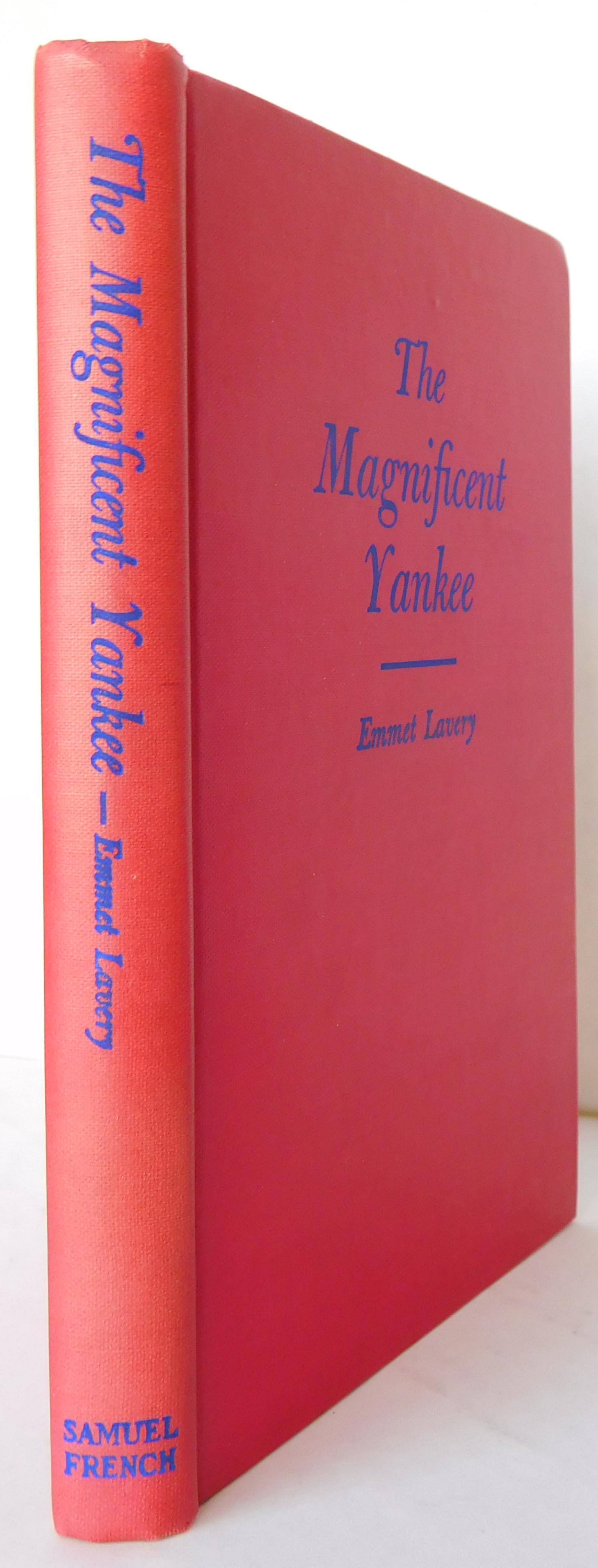 Lavery, Emmet - The Magnificent Yankee, A Play in Three Acts [presentation copy 